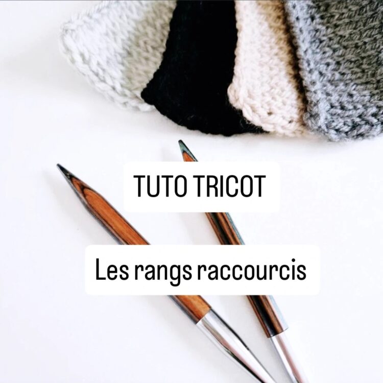 photo en avant tuto rangs raccourcis tutoriel tricot knitting monblabladefille