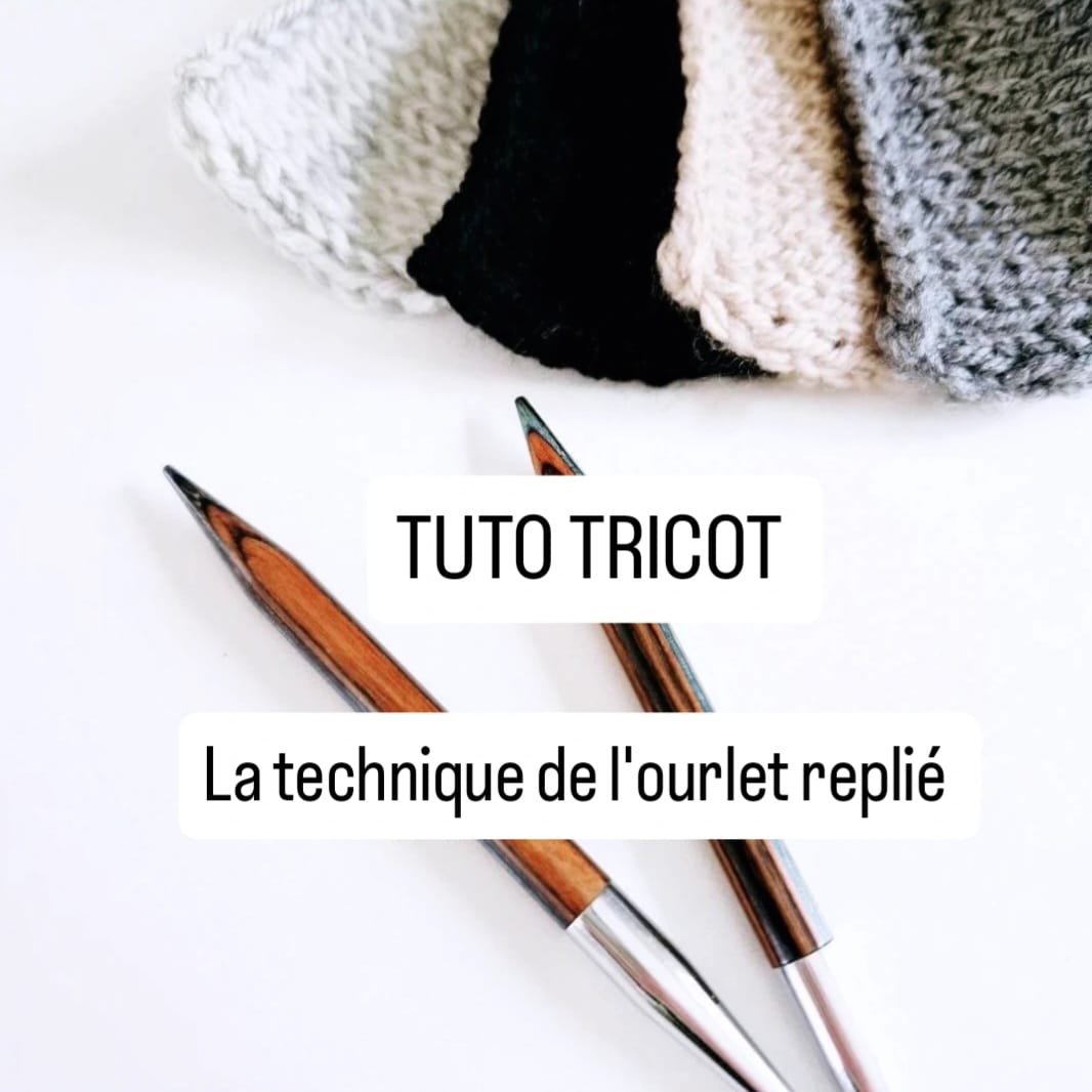 tuto tricot ourlet replié gratuit monblabladefille