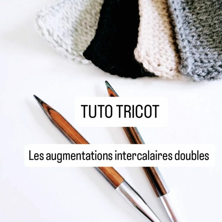 image en avant du tuto tricot comment tricoter des augmentations intercalaires doubles drops monblabladefille